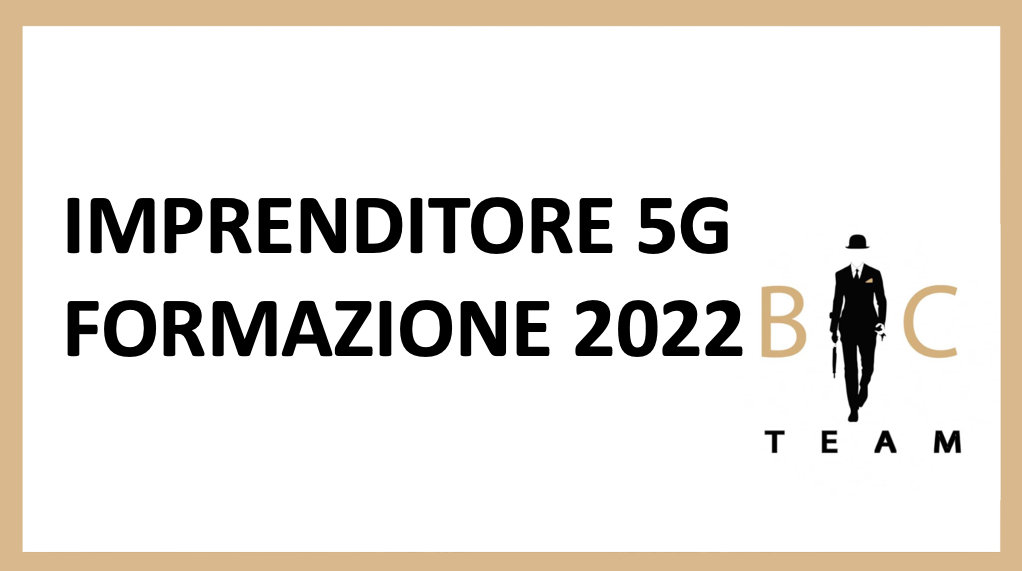 IMPRENDITORE 5G: FORMAZIONE 2022