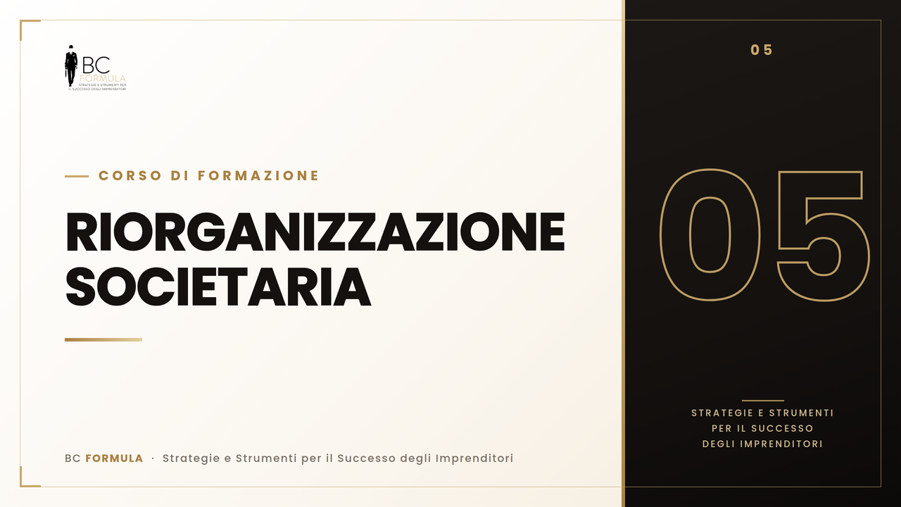 RIORGANIZZAZIONE SOCIETARIA
